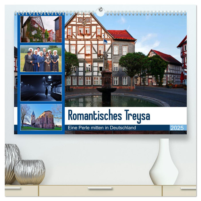 Romantisches Treysa (CALVENDO Premium Wandkalender 2025)