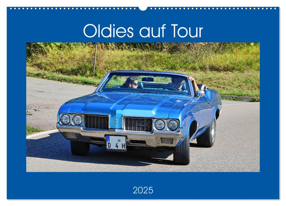 Oldies auf Tour (CALVENDO Wandkalender 2025)