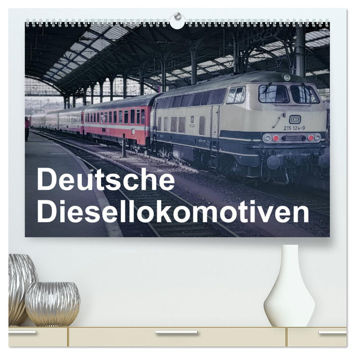 Deutsche Diesellokomotiven (CALVENDO Premium Wandkalender 2025)