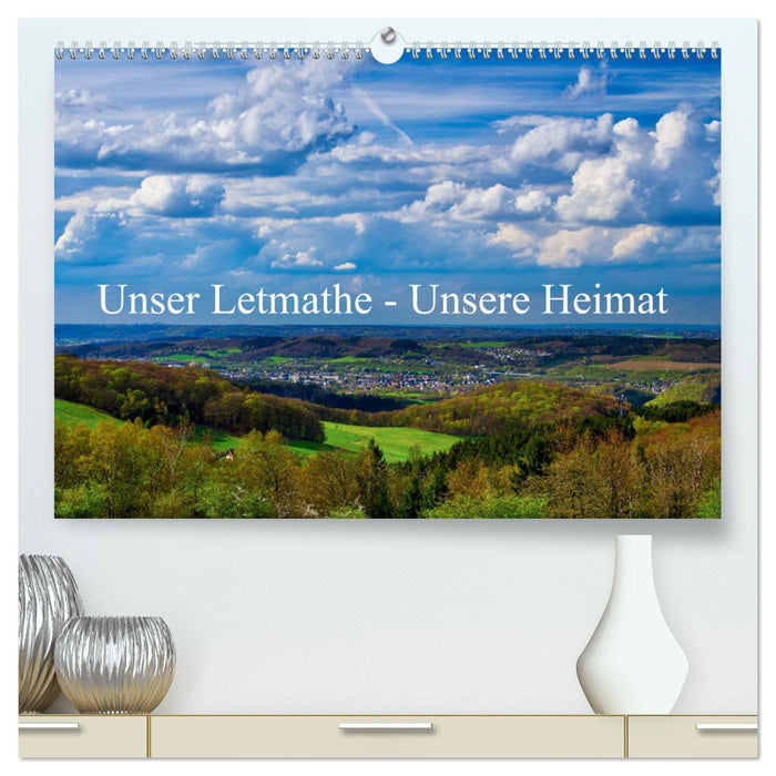 Unser Letmathe - Unsere Heimat (CALVENDO Premium Wandkalender 2025)