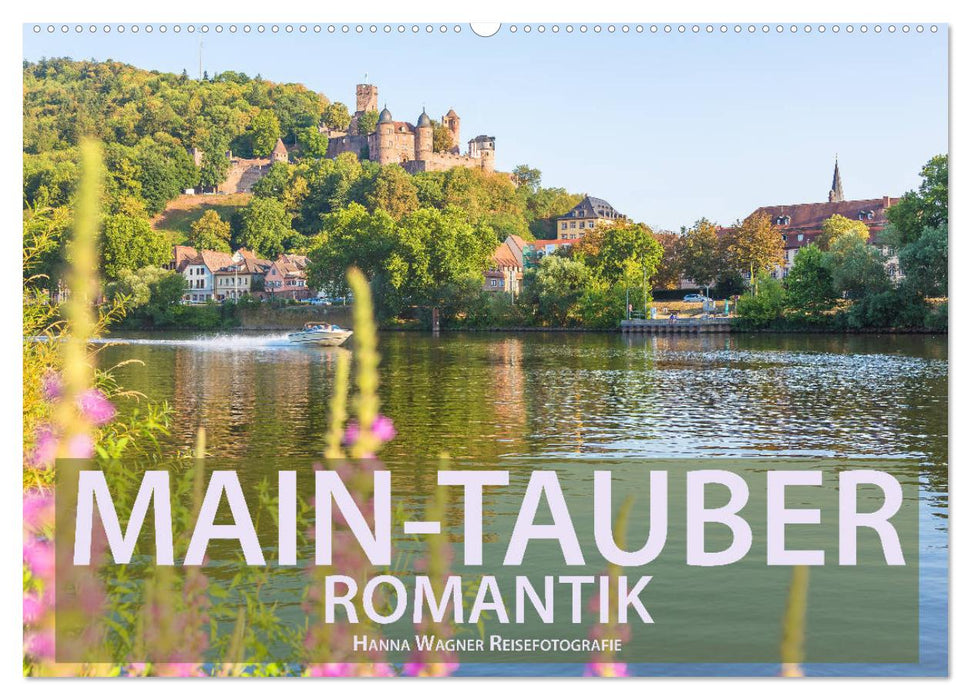 Main-Tauber-Romantik (CALVENDO Wandkalender 2025)