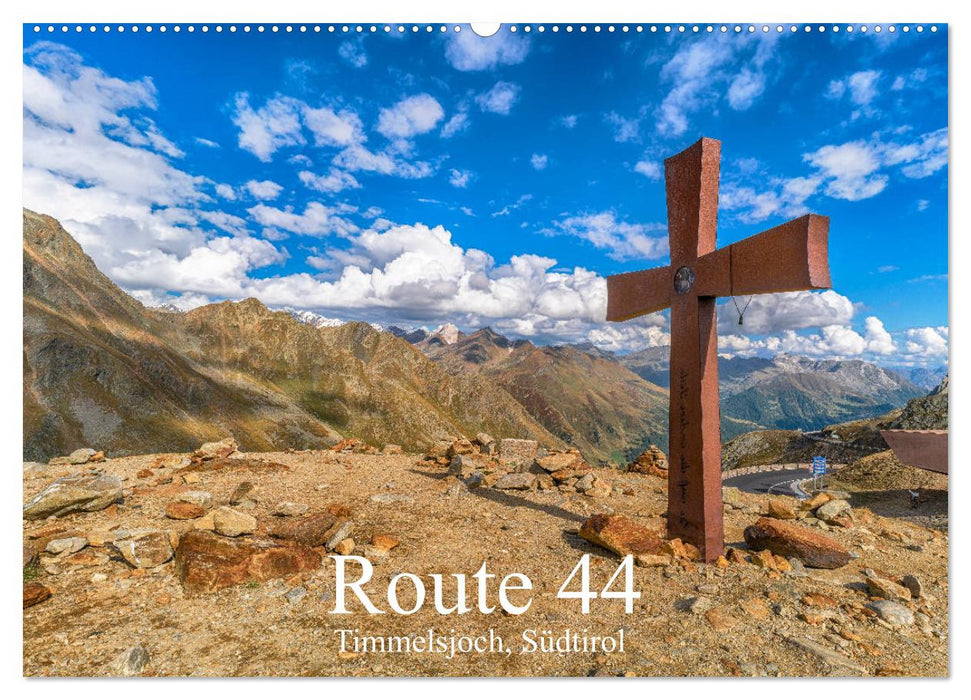 Route 44. Timmelsjoch, Südtirol (CALVENDO Wandkalender 2025)