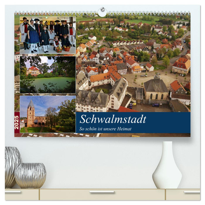 Schwalmstadt (CALVENDO Premium Wandkalender 2025)