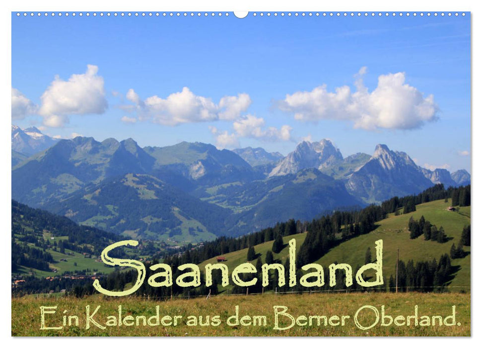 Saanenland. Ein Kalender aus dem Berner Oberland (CALVENDO Wandkalender 2025)