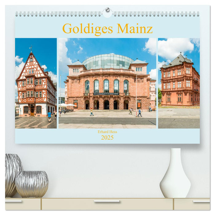 Goldiges Mainz (CALVENDO Premium Wandkalender 2025)