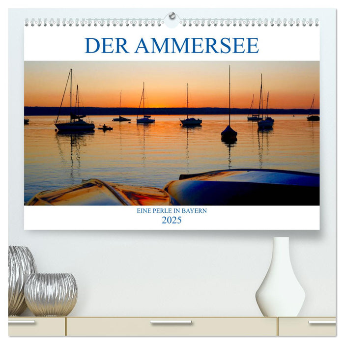 Der Ammersee (CALVENDO Premium Wandkalender 2025)