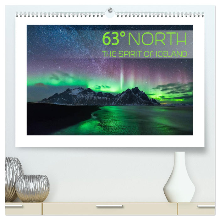 63° North - The spirit of Iceland (CALVENDO Premium Wandkalender 2025)