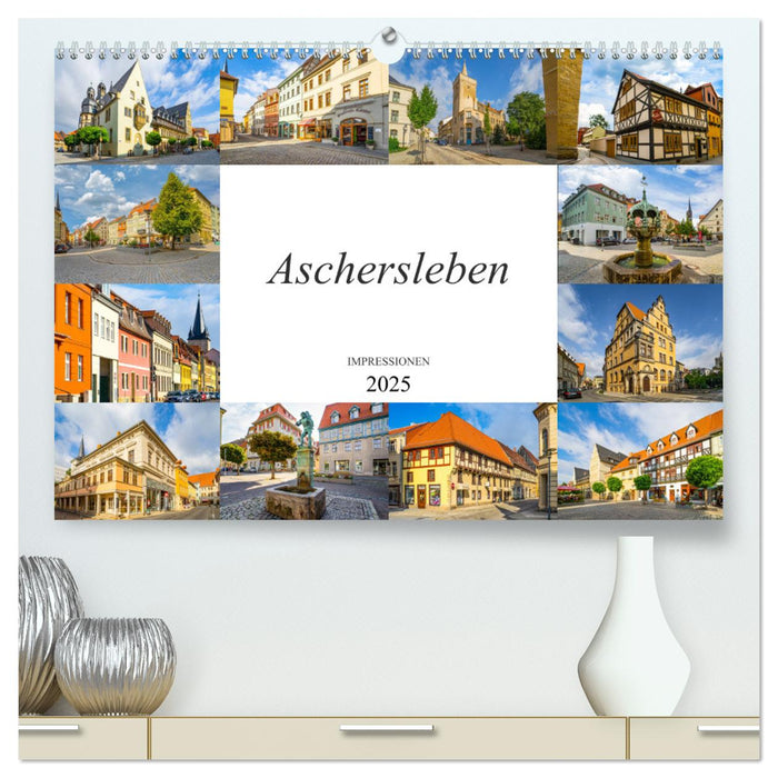 Aschersleben Impressionen (CALVENDO Premium Wandkalender 2025)