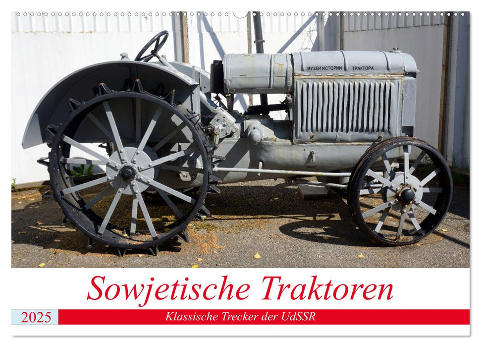 Sowjetische Traktoren - Klassische Trecker der UdSSR (CALVENDO Wandkalender 2025)