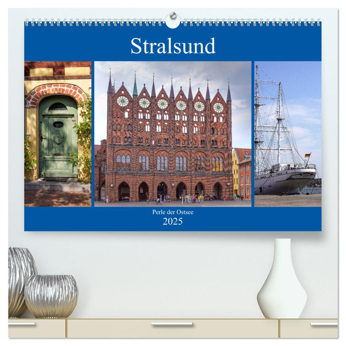 Stralsund - Perle der Ostsee (CALVENDO Premium Wandkalender 2025)