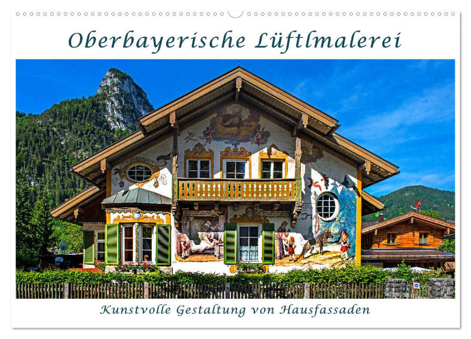 Oberbayerische Lüftlmalerei (CALVENDO Wandkalender 2025)