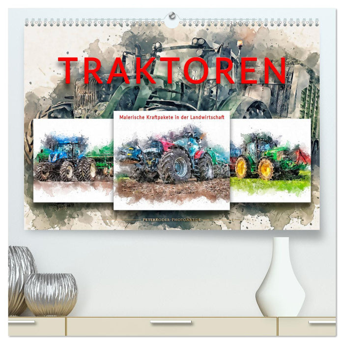 Traktoren - malerische Kraftpakete in der Landwirtschaft (CALVENDO Premium Wandkalender 2025)