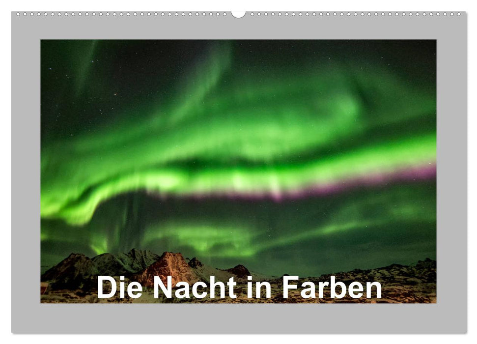 Die Nacht in Farben (CALVENDO Wandkalender 2025)