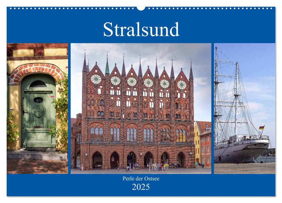 Stralsund - Perle der Ostsee (CALVENDO Wandkalender 2025)