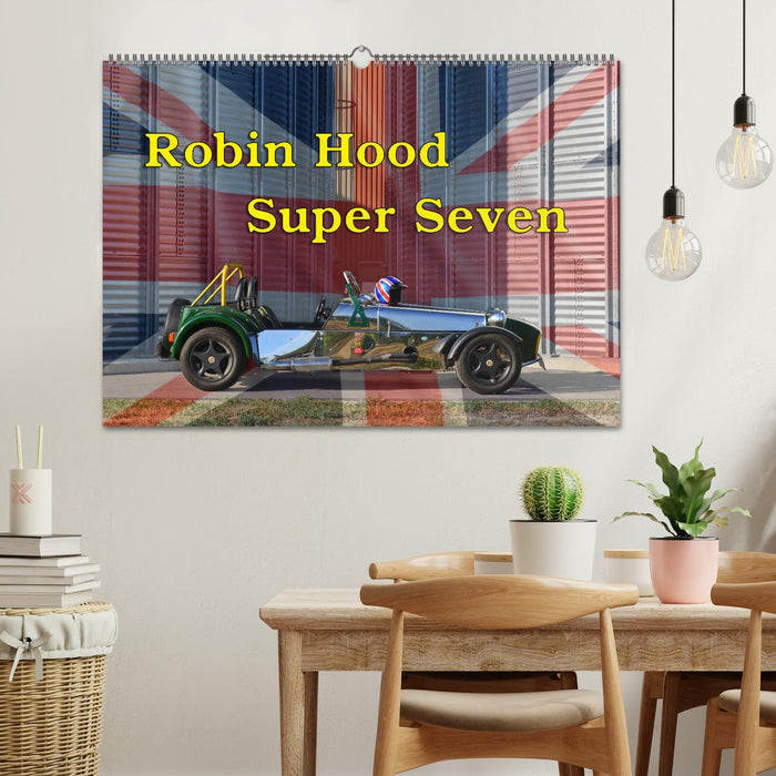 Robin Hood Super Seven (CALVENDO Wandkalender 2025)