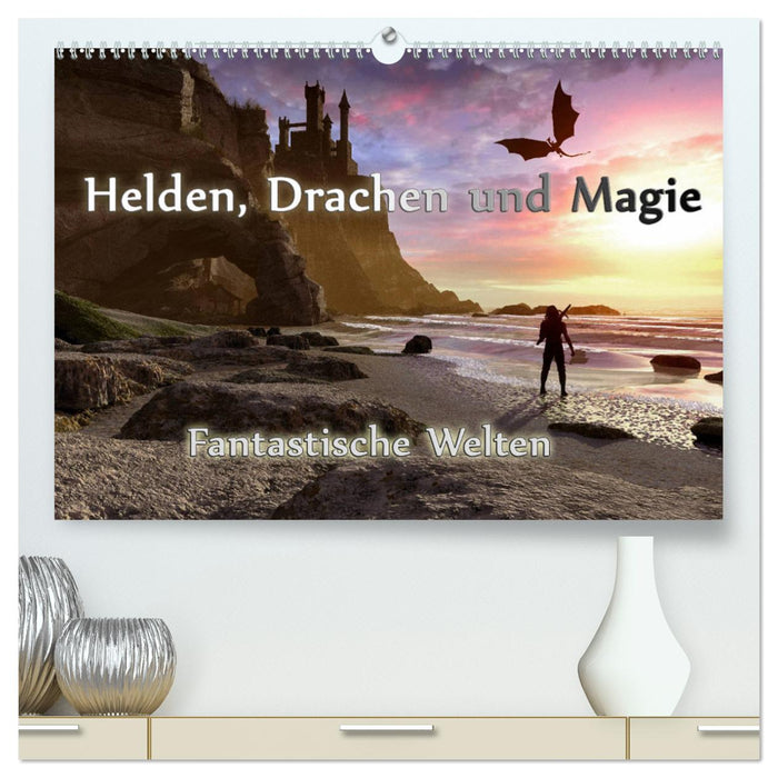 Helden, Drachen und Magie (CALVENDO Premium Wandkalender 2025)