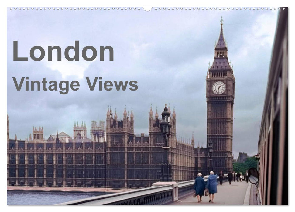 London - Vintage Views (CALVENDO Wandkalender 2025)