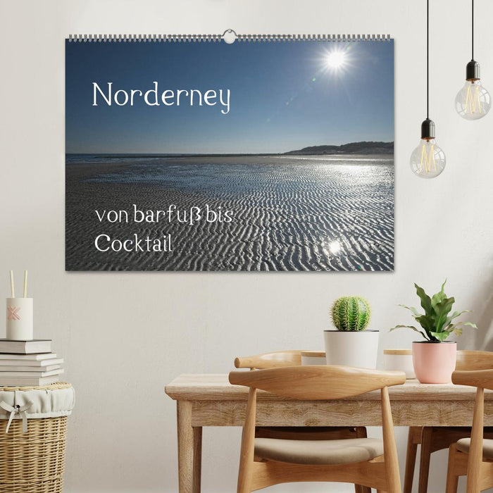 Norderney - von barfuss bis Cocktail (CALVENDO Wandkalender 2025)