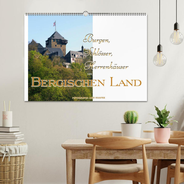 Burgen, Schlösser, Herrenhäuser im Bergischen Land (CALVENDO Wandkalender 2025)