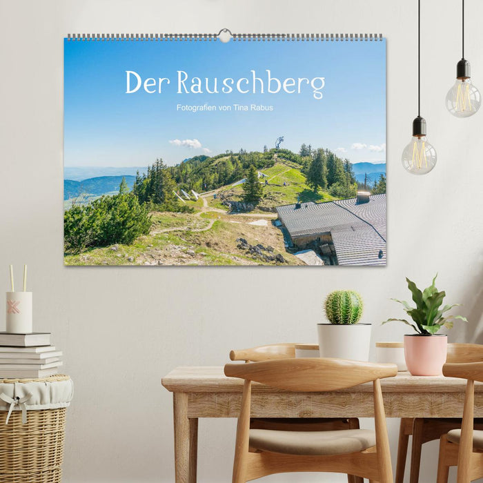 Der Rauschberg (CALVENDO Wandkalender 2025)