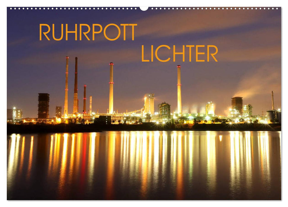 RUHRPOTT LICHTER (CALVENDO Wandkalender 2025)