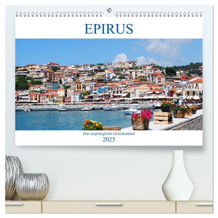 Epirus - Das ursprüngliche Griechenland (CALVENDO Premium Wandkalender 2025)