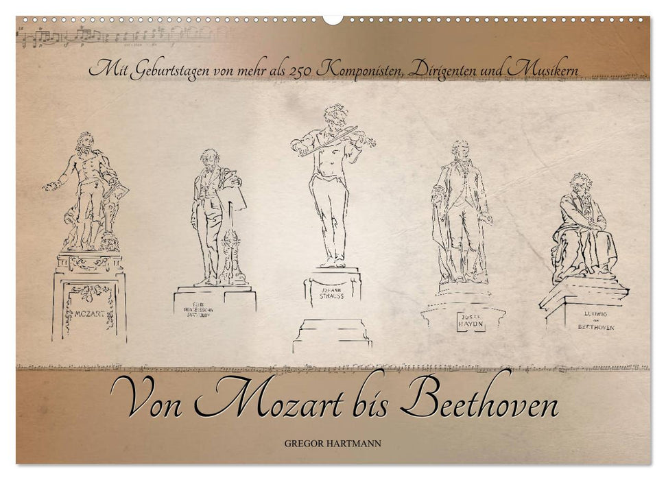 Von Mozart bis Beethoven (CALVENDO Wandkalender 2025)