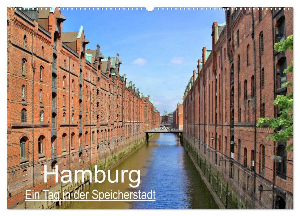 Hamburg - Ein Tag in der Speicherstadt (CALVENDO Wandkalender 2025)