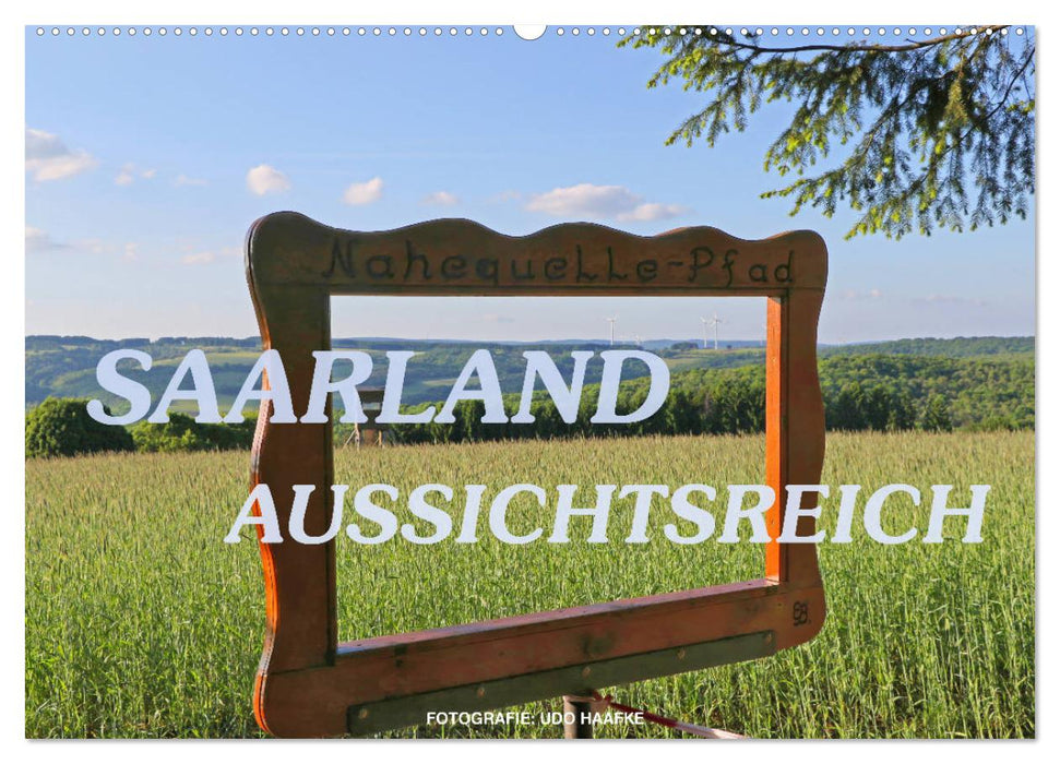 SAARLAND - AUSSICHTSREICH (CALVENDO Wandkalender 2025)