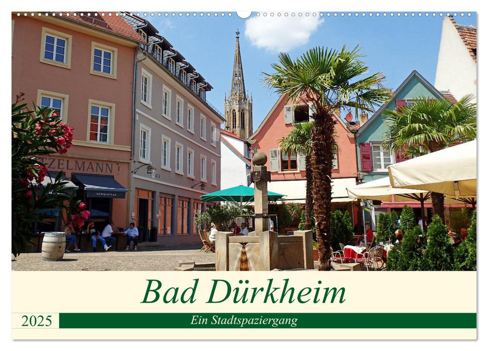 Bad Dürkheim Ein Stadtspaziergang (CALVENDO Wandkalender 2025)