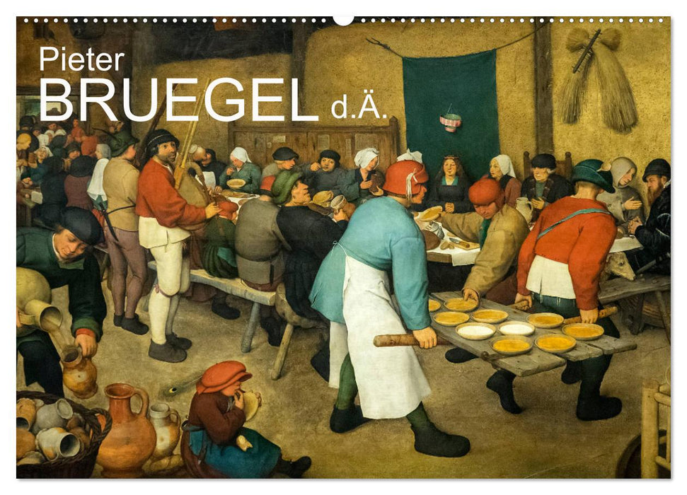 Pieter Bruegel d.Ä. (CALVENDO Wandkalender 2025)