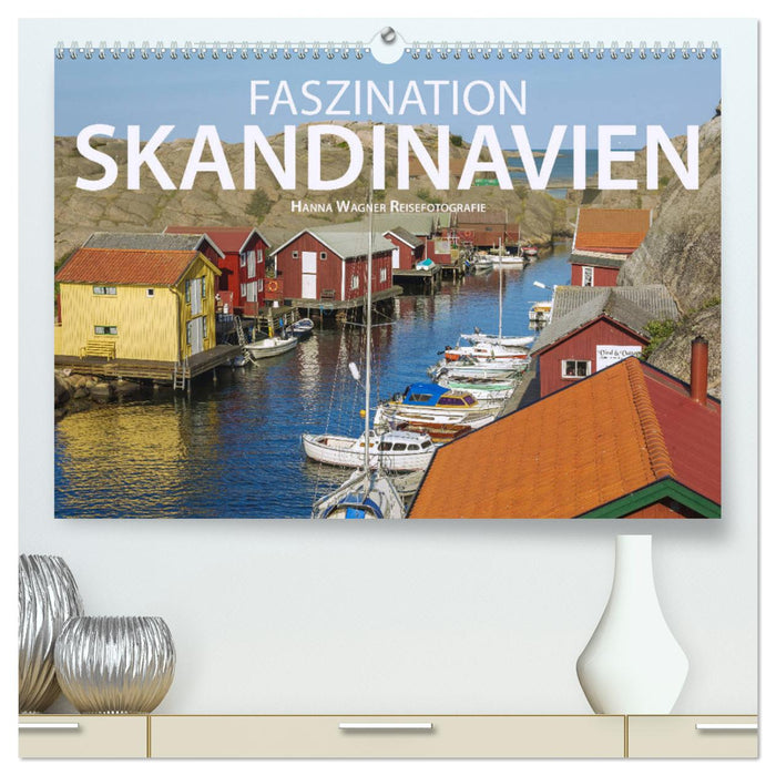 Faszination Skandinavien (CALVENDO Premium Wandkalender 2025)