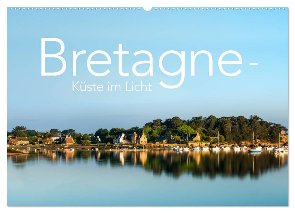 Bretagne - Küste im Licht (CALVENDO Wandkalender 2025)