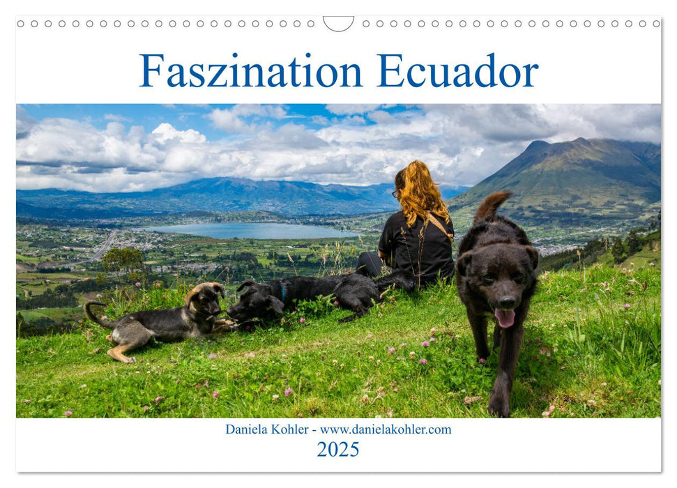 Faszination Ecuador (CALVENDO Wandkalender 2025)