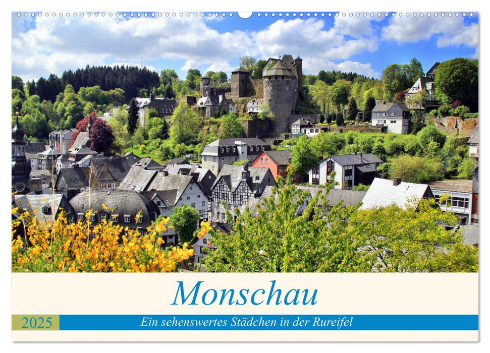 Monschau - Ein sehenswertes Städchen in der Rureifel (CALVENDO Wandkalender 2025)