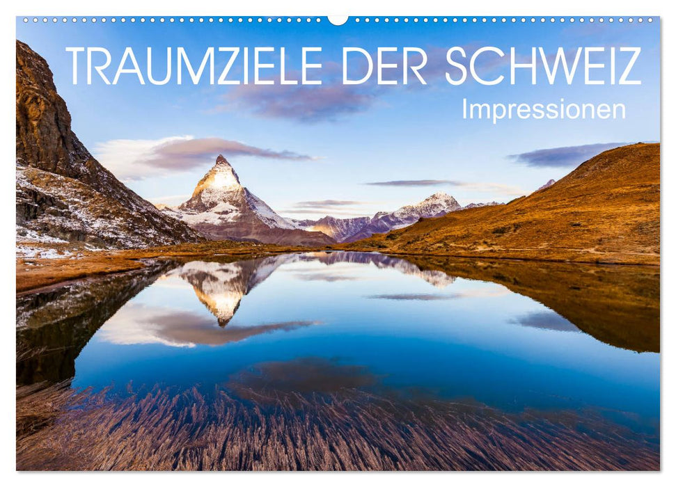 TRAUMZIELE DER SCHWEIZ Impressionen (CALVENDO Wandkalender 2025)