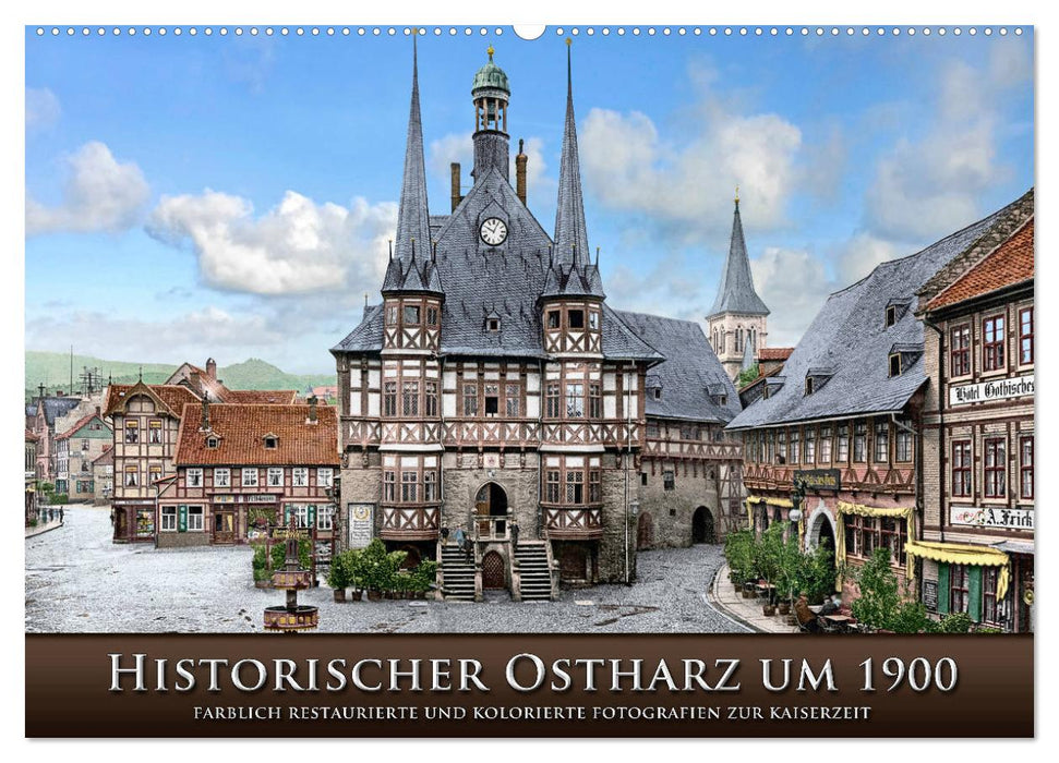 Historischer Ostharz um 1900 (CALVENDO Wandkalender 2025)