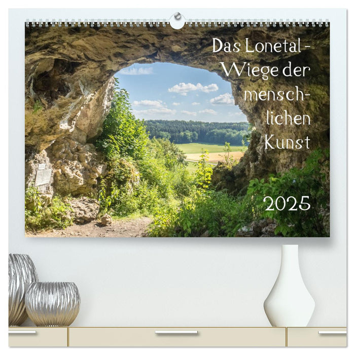 Das Lonetal - Wiege der menschlichen Kunst (CALVENDO Premium Wandkalender 2025)