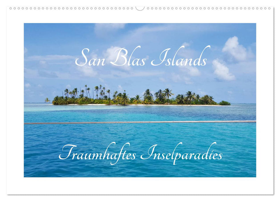 San Blas Islands - Traumhaftes Inselparadies (CALVENDO Wandkalender 2025)