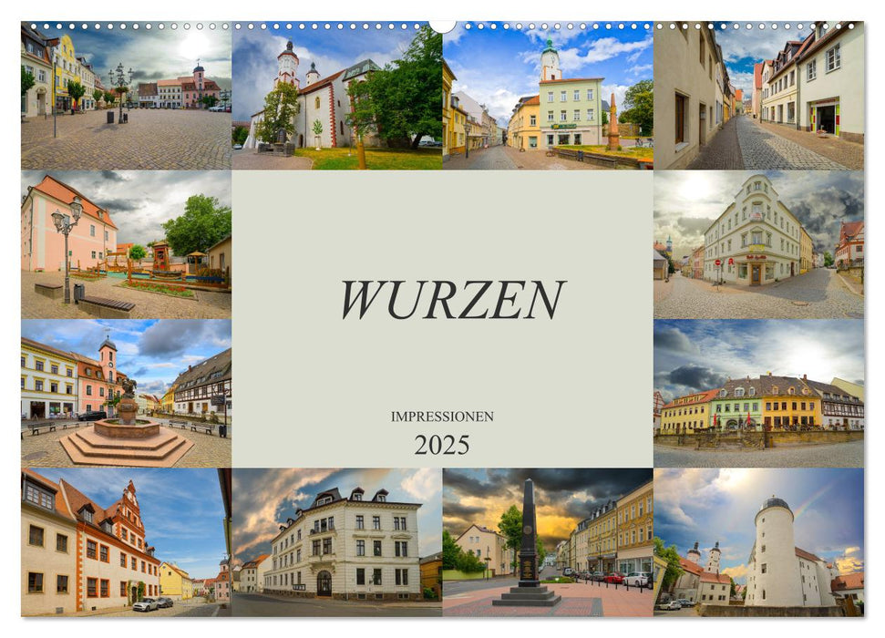 Wurzen Impressionen (CALVENDO Wandkalender 2025)