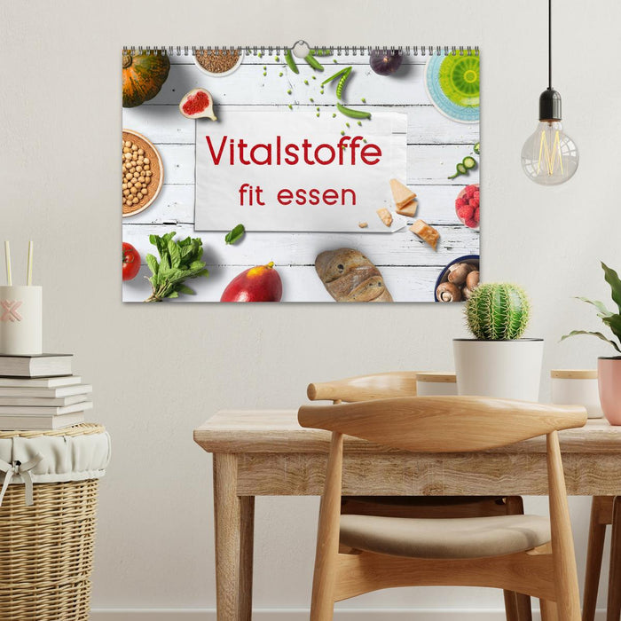 Vitalstoffe - fit essen (CALVENDO Wandkalender 2025)