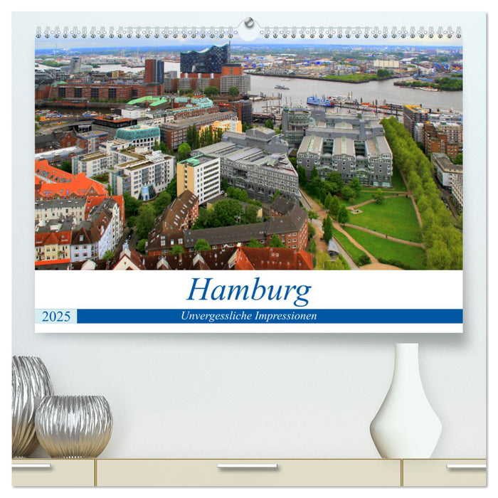 Hamburg - Unvergessliche Impressionen (CALVENDO Premium Wandkalender 2025)