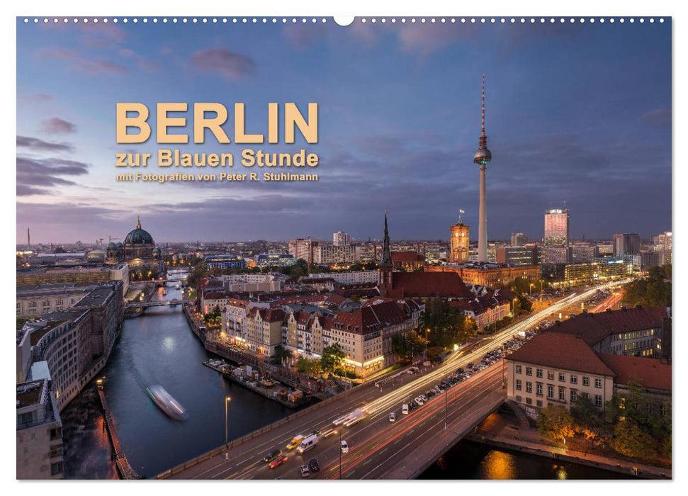 Berlin zur Blauen Stunde - 12 Berliner Sehenswürdigkeiten (CALVENDO Wandkalender 2025)