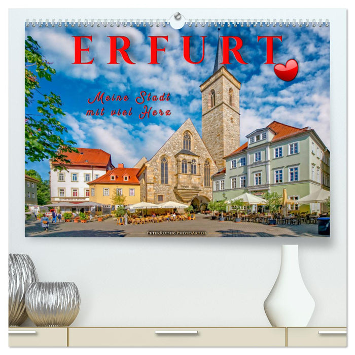 Erfurt - meine Stadt mit viel Herz (CALVENDO Premium Wandkalender 2025)