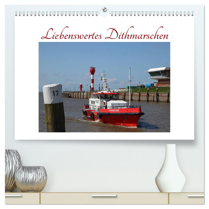 Liebenswertes Dithmarschen (CALVENDO Premium Wandkalender 2025)