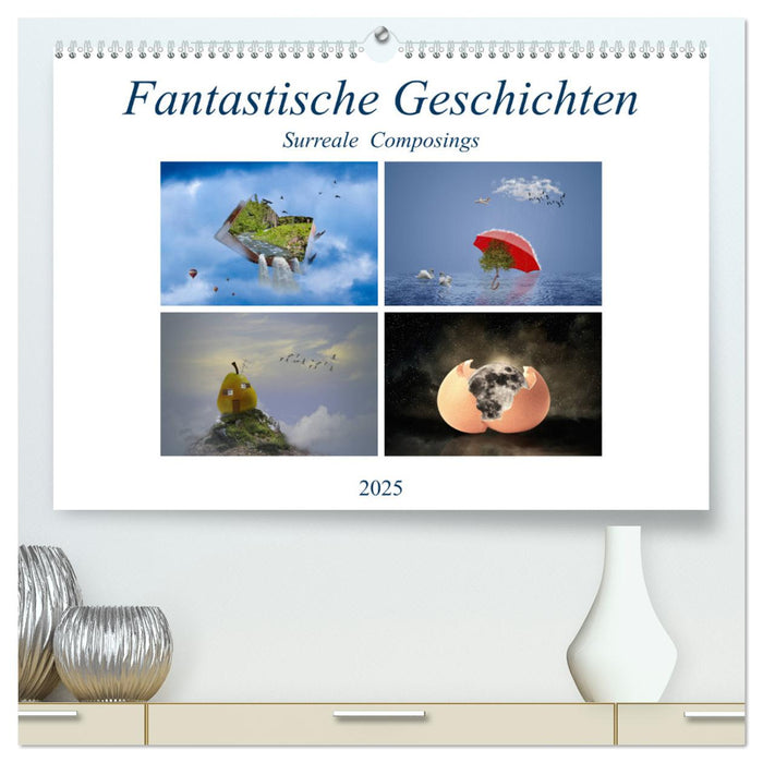 Fantastische Geschichten (CALVENDO Premium Wandkalender 2025)