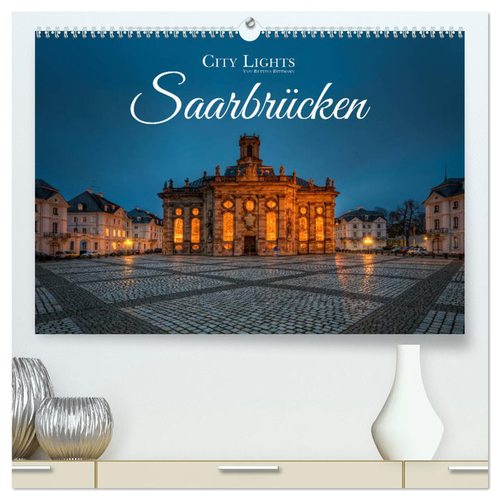 City Lights Saarbrücken (CALVENDO Premium Wandkalender 2025)