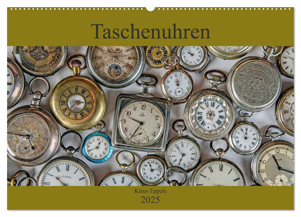 Taschenuhren (CALVENDO Wandkalender 2025)