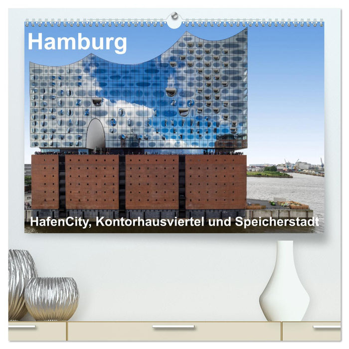 Hamburg. HafenCity, Kontorhausviertel und Speicherstadt. (CALVENDO Premium Wandkalender 2025)