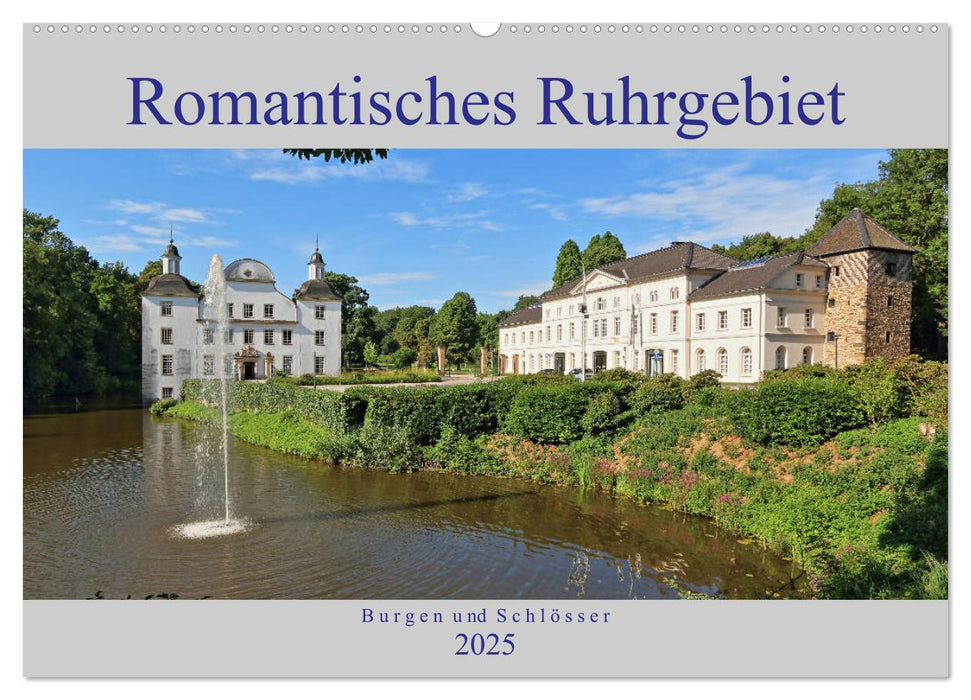 Romantisches Ruhrgebiet - Burgen und Schlösser (CALVENDO Wandkalender 2025)